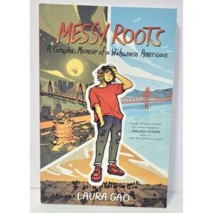 Messy Roots Laura Gao Graphic Memoir Wuhanese American 2022 Paperback